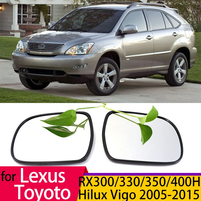 

Side Rearview Mirror Heating Glass Heated Mirror Lens Fit For Lexus RX300 RX330 350 400H 03-08 for Toyota Hilux Vigo 05-15