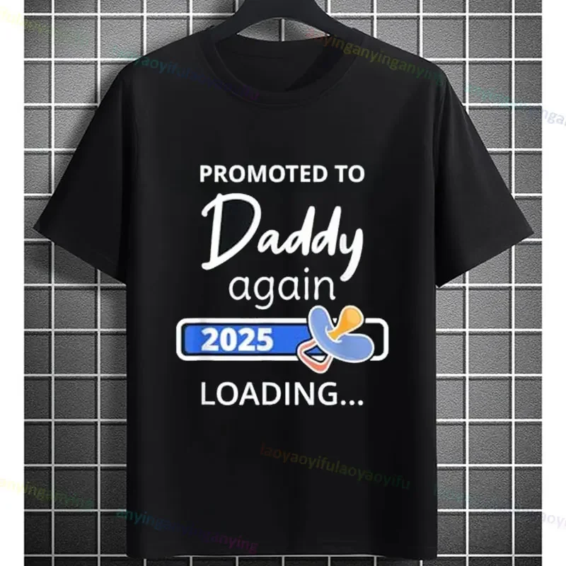 Promoted To Dad 2025 Graphic Print T-shirt Pure Cotton O-neck Tee Ideal Gift for New Dads Perfect for Summer