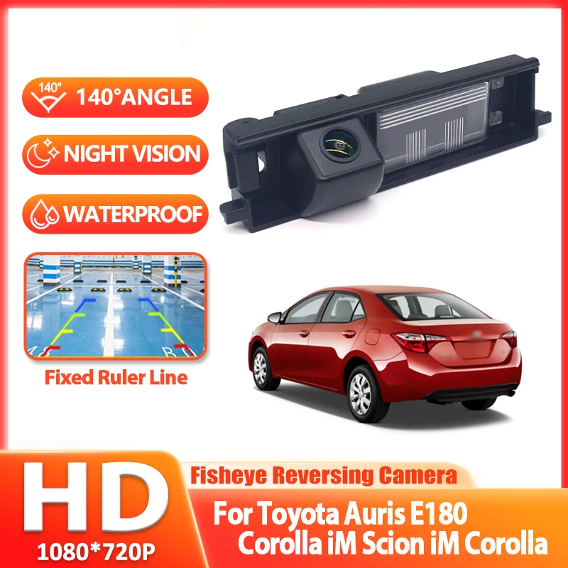 

Rear Camera For Toyota Auris E180 Corolla iM Scion iM Corolla Reverse Fisheye Lens Camera CCD Night Vision license plate Camera