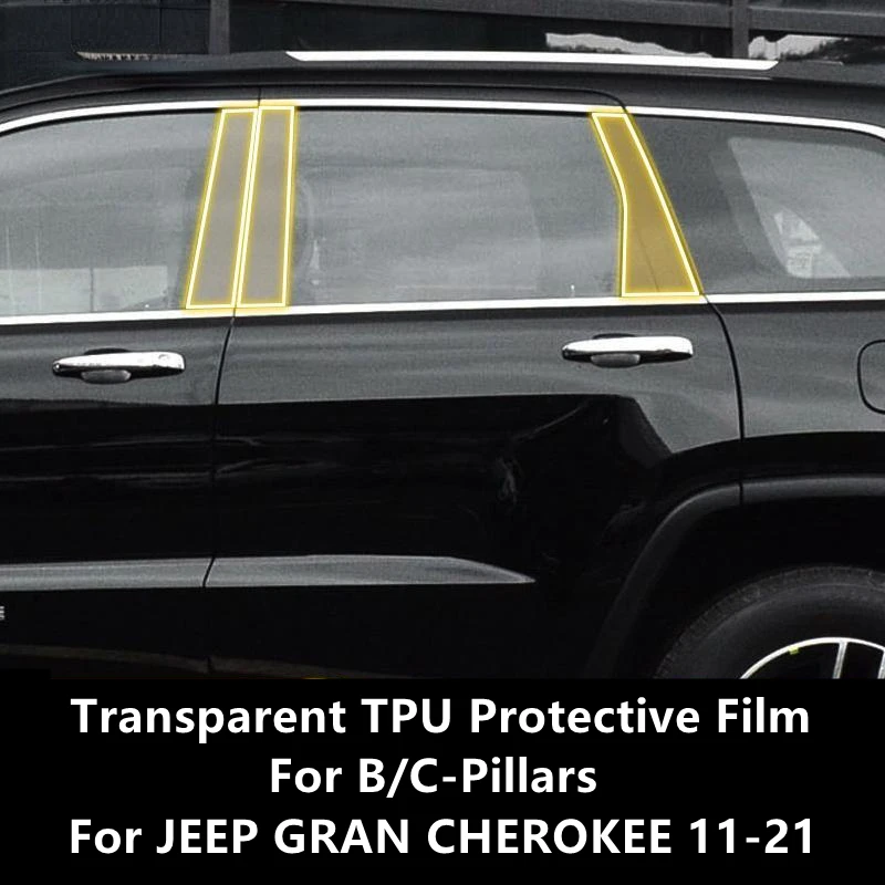 

For JEEP GRAN CHEROKEE 11-21 B/C-Pillars Transparent TPU Protective Film Anti-scratch Repair Film Accessories Refit