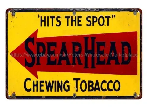 SPEARHEAD CHEWING TOBACCO metal tin sign house wall art