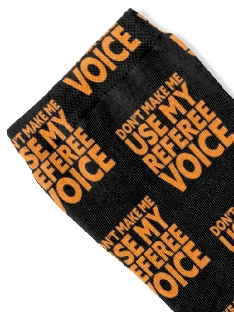 Don't Make Me Use My Referee Voice Funny Referee Socks gym valentine gift ideas winter thermal hockey Men's Socks Luxury Women's