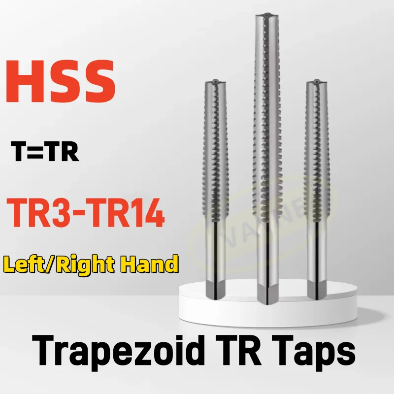 1PCS  HSS Left/Right Trapezoid TR Taps T3 4 5 6 7 8 9 10 11 12 13 14   Screw Threading Taps