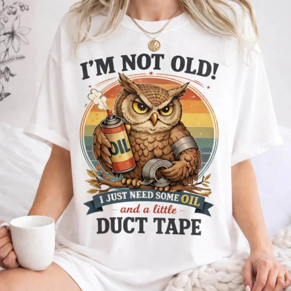 I'm Not Old Shirt, Funny Owl T-Shirt, Sarcastic Aging Humor Tee, Vintage Style Owl Graphic Tops, Gift for Dad, Fathers Day Gift