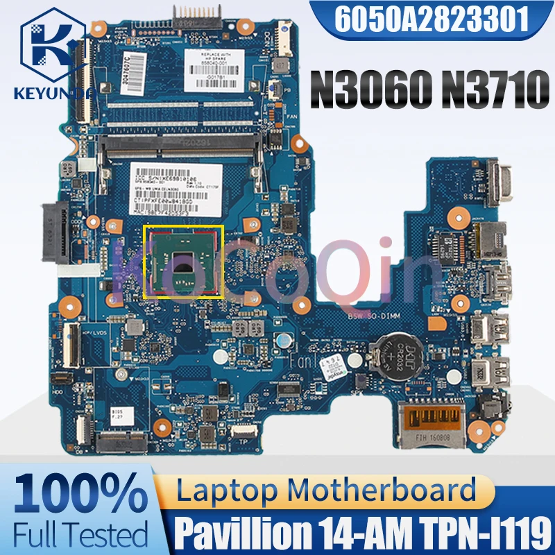 For HP Pavillion 14-AM TPN-I119 Notebook Mainboard 6050A2823301 N3060 N3710 858040-001 858041-001 Laptop Motherboard Full Tested