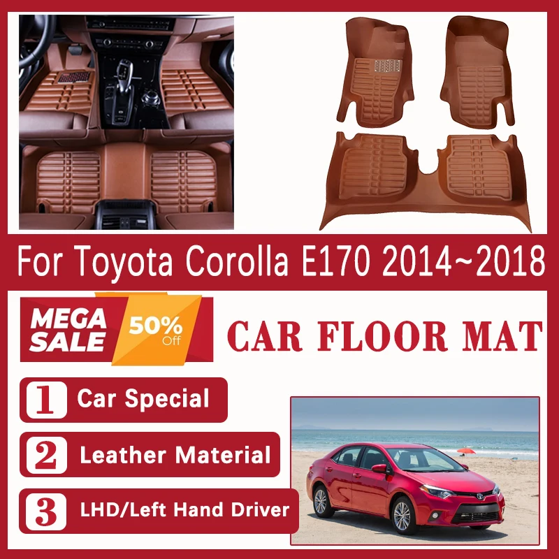 

Car Floor Mats For Toyota Corolla E170 2014 2015 2016 2017 2018 Leather Carpet Foot Cover Left Hand Driver Rugs Auto Accessories