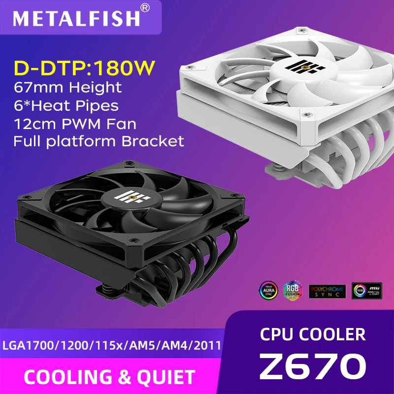 Refrigerador de cpu de baixo perfil METALFISH Z670, 6 heatpipes 67mm de altura ITX CPU Cooler de ar 120mm Ventilador PWM, para LGA 1700 1200 2011 AM4 AM5