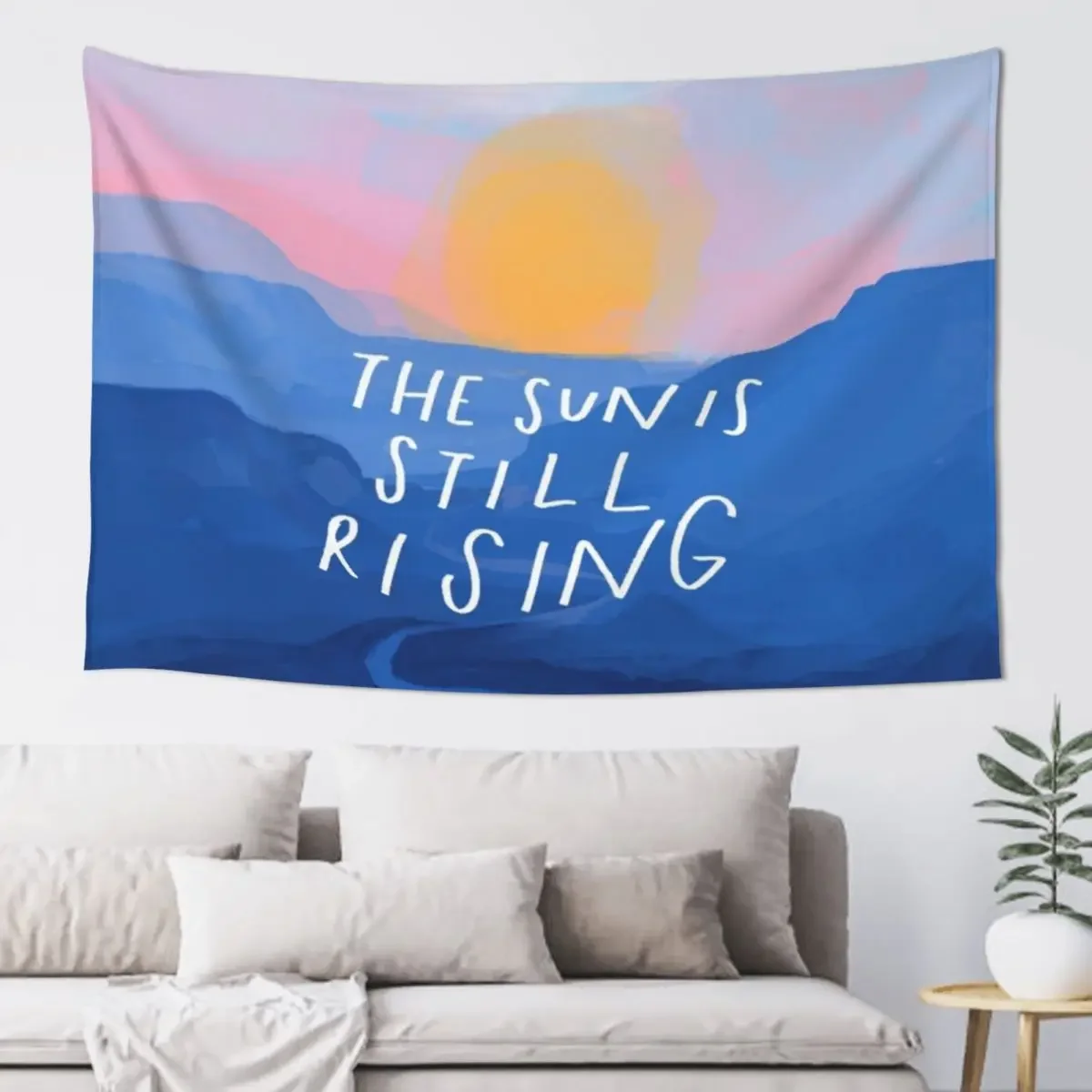 The Sun Is Still Rising - Inspirational Quote and Abstract Blue Mountain Sunrise Landscape - Painted by Morgan Harper N Tapestry