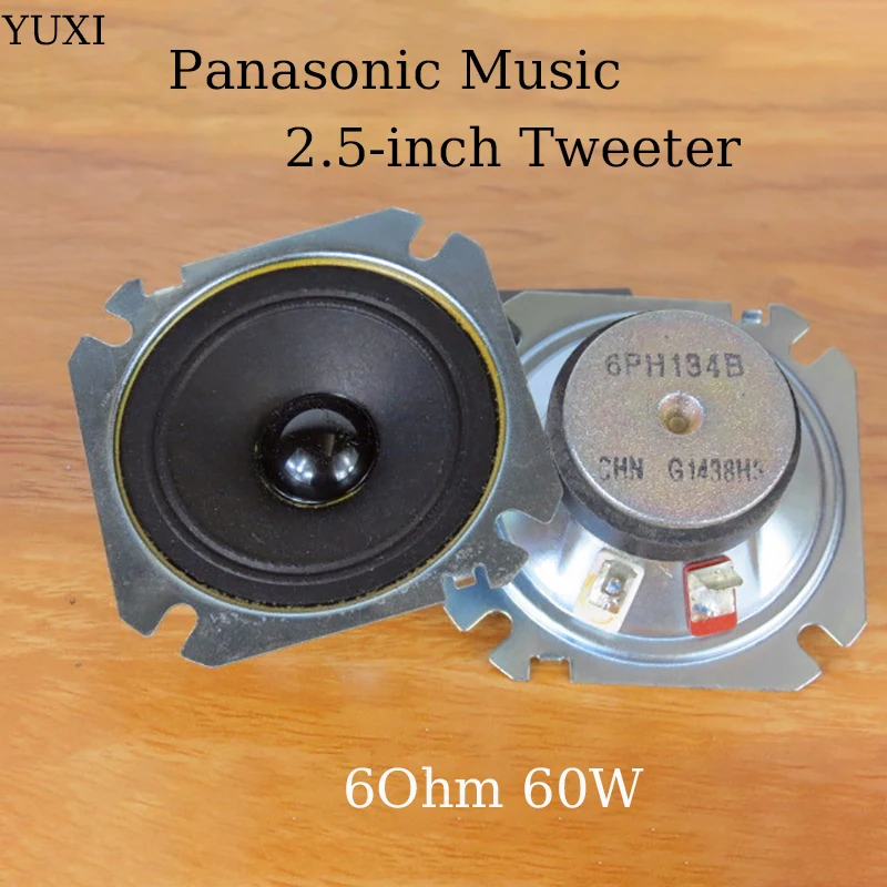 YUXI For 2.5inch Tweeter Speaker 6Ohm 30W 60W Paper Cone Treble For Panasonic 1PCS