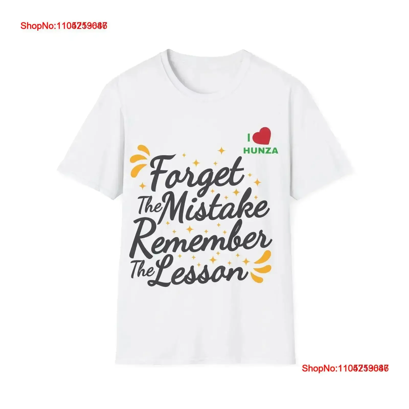 Inspirational T Shirt Forget the mistake remember lesson I Love hunza vintage Washed graphic homme Versatile fashion vintage