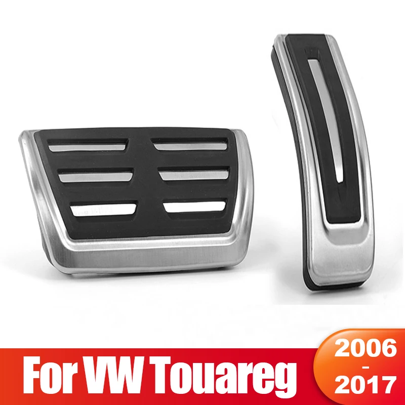 For Volkswagen VW Touareg 7L 7P 2006 2007 - 2009 2010 2011 2012 2013 2014 2015 2016 2017 Car Fuel Brake Pedal Cover Accessories