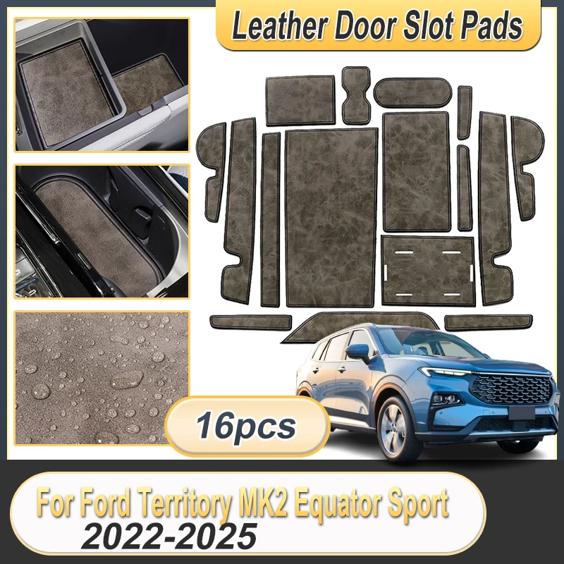 For Ford Territory MK2 Equator Sport 2022-2025 2023 2023 2024 Anti-Slip Gate Slot Cup Mat Door Non-slip Leather Pad Accessories