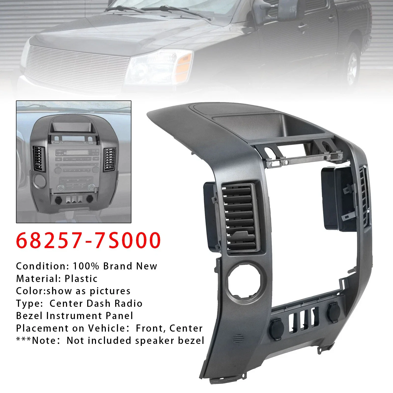 

Car Center Dash Radio Bezel Instrument Panel For Nissan Titan Armada 2004-2006 68257-7S000, 682577S000 Replacement Auto Parts