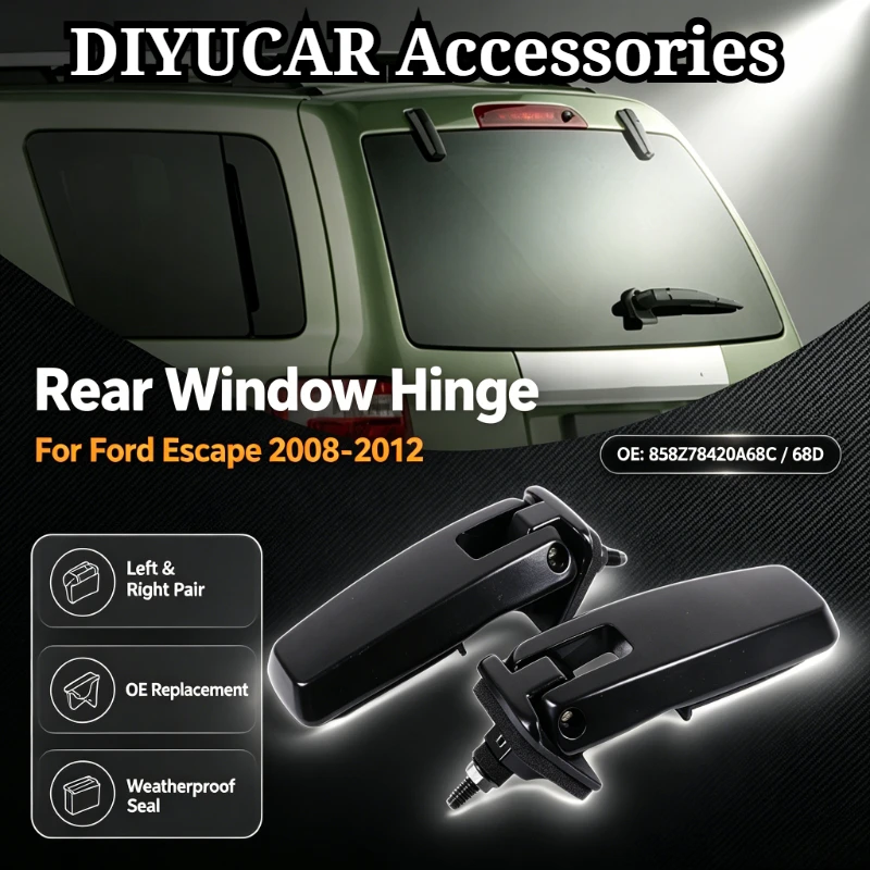 For Ford Escape 2008-2012 Car Rear Window Lift Gate Glass Hinge  Exterior Car Accessories OE：8L8Z78420A68C 8L8Z78420A68D