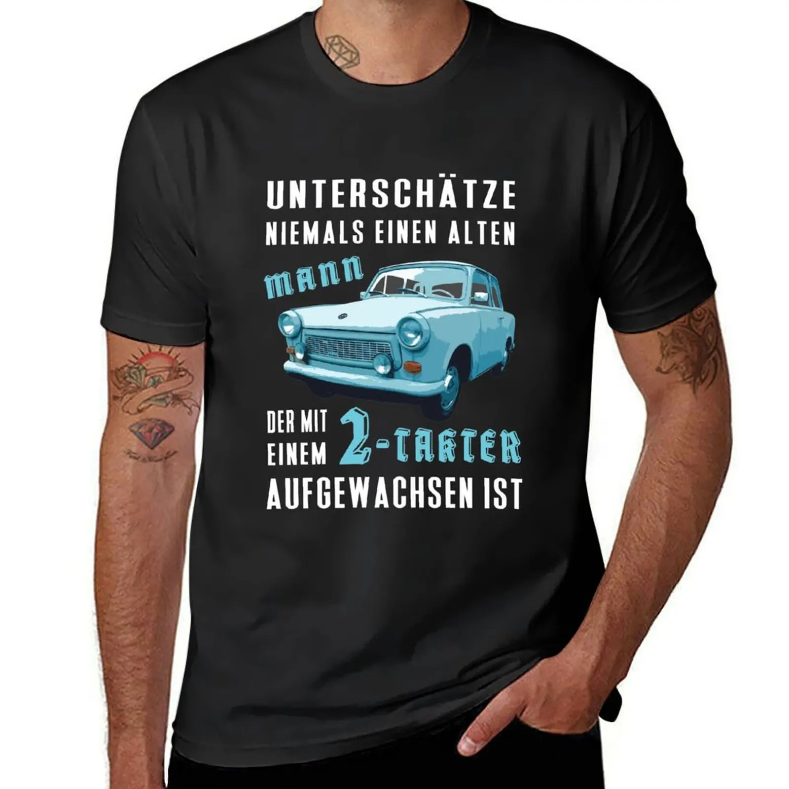 GDR Trabant car saying: Never underestimate old man with Trabi - East Germany gift T-Shirt sweat t shirts for men cotton