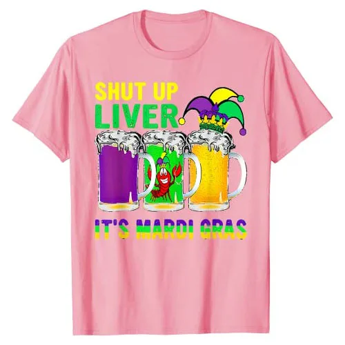 Funny Crawfish Boil Shut Up Liver Mardi Gras Beer Drinking T-Shirt Womens Girls Lips Mask Beads New Orleans Party Cool Tee Tops