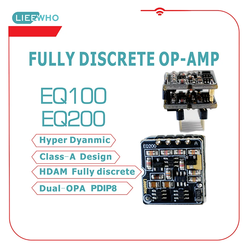 Podwójny / pojedynczy wzmacniacz operacyjny LIEEWHO |   EQ100 i EQ200 Hi-End w pełni dyskretny pojedynczy wzmacniacz operacyjny*2 szt. Lub podwójny OP-AMP 1PCS.