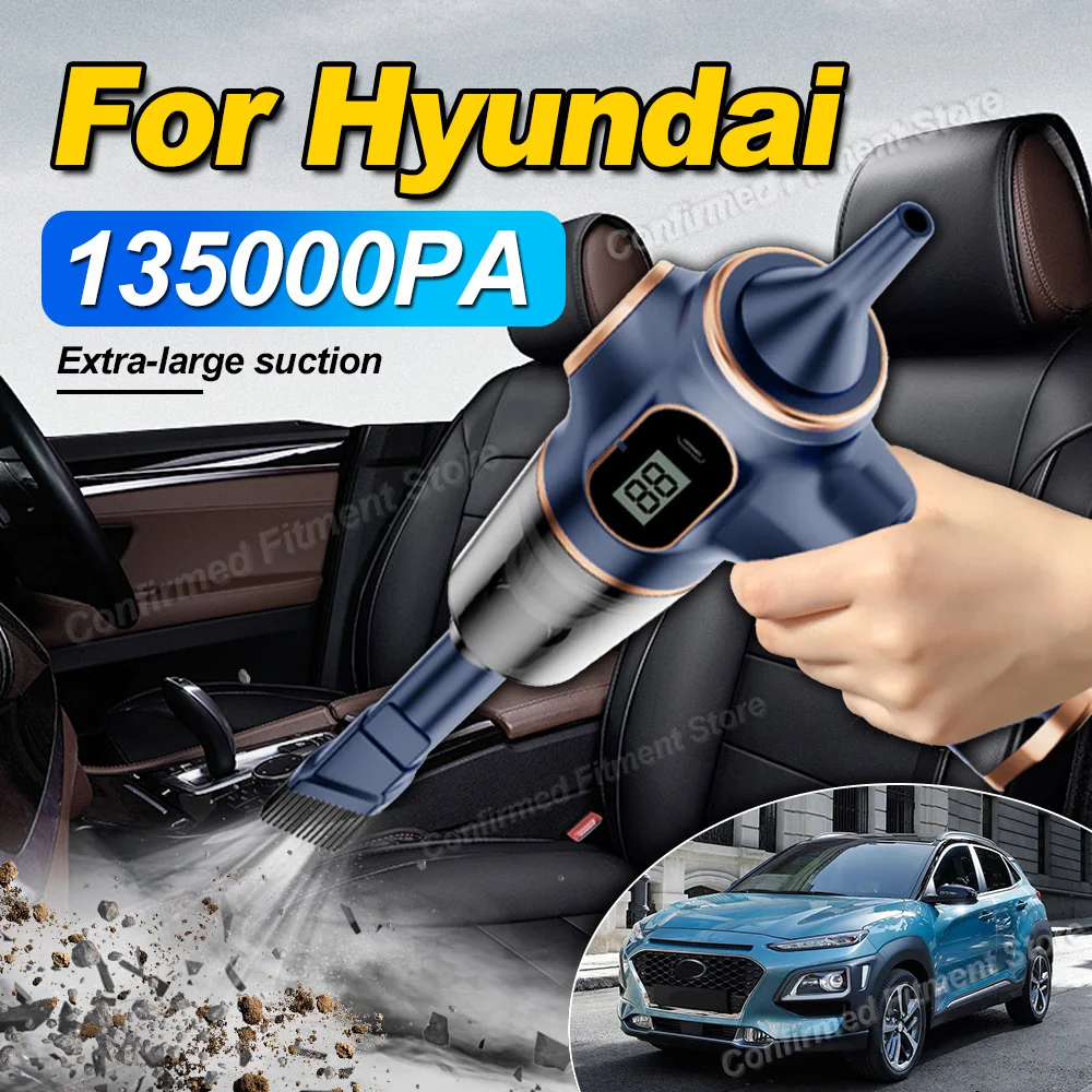 Handheld Wireless Car Vacuum Cleaner 135000PA High-Power Suction Deep Cleaning For Hyundai Kona XG350 Tiburon Accent Palisade