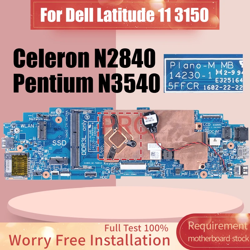 

For DELL Latitude 11 3150 Laptop Motherboard 14230-1 Celeron N2840 Pentium N3540 0416X4 0C1F00 Notebook Mainboard