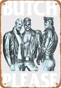 Metal sign - Tom Of Finland Butch Please Poster Bar Wall Art Decor Sign - 12 x 8 inch