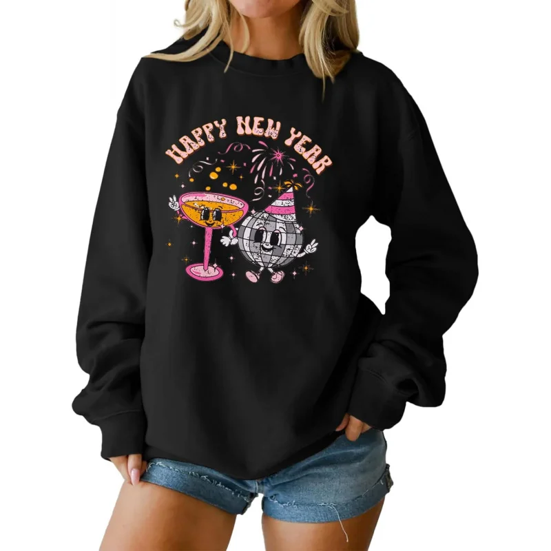 

2025 Happy New Year Eve Sweatshirt for Women Cheers To The Pullover Tops Crewneck Oversized Holiday Shirts