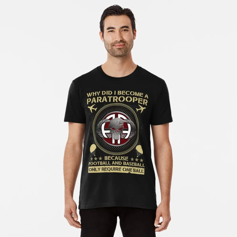 Funny 82nd 101st Airborne Paratrooper Military T Shirt. New 100% Cotton Short Sleeve O-Neck Casual T-shirts Size S-3XL