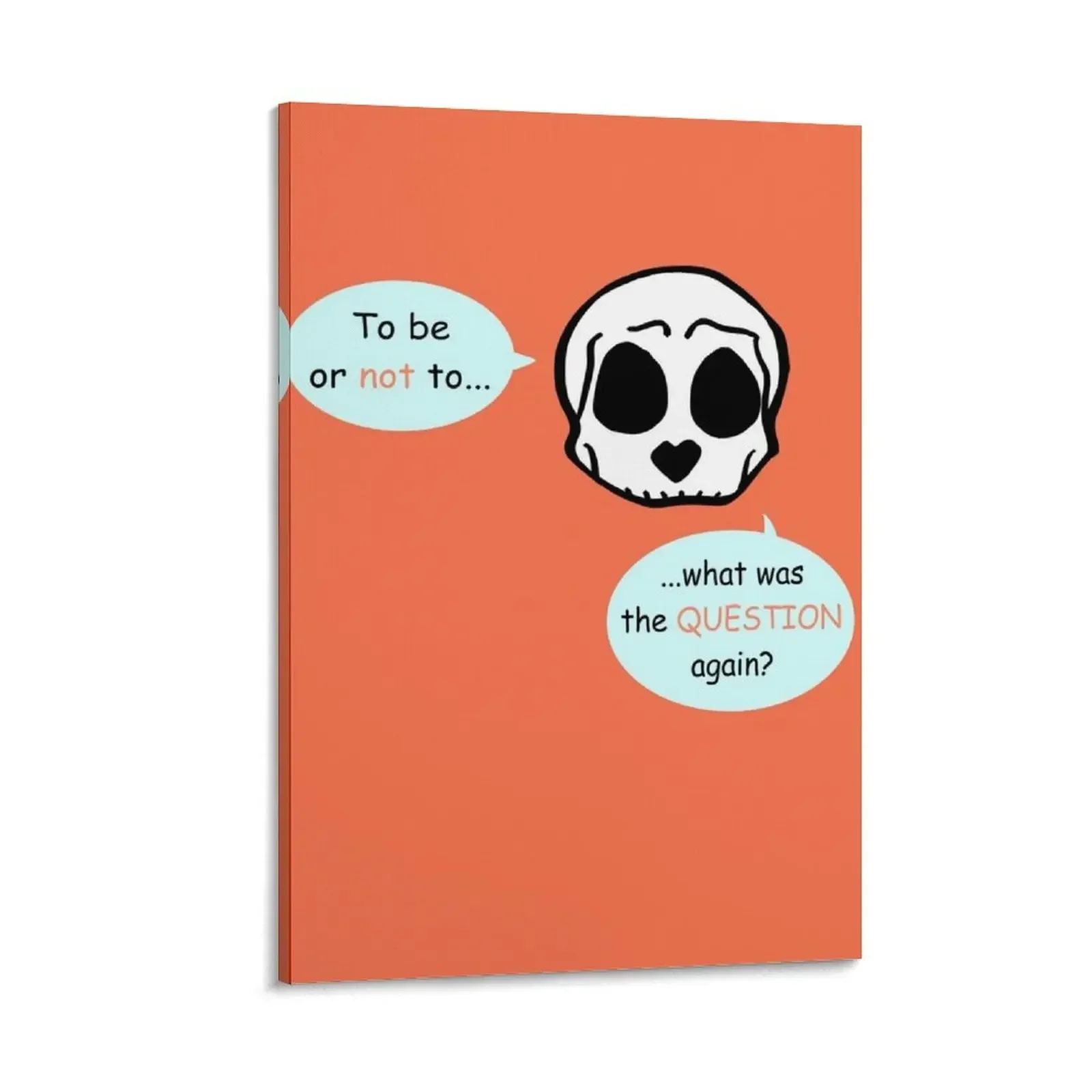 

To Be or Not to... What Was the Question Again Canvas Painting anime poster house decoration Decorative prints wall painting