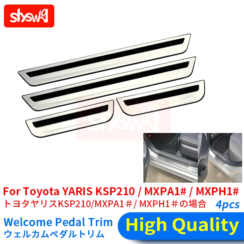 

For Toyota Yaris Ksp210 Mxpa1# Mxph1# Chrome Hairline Stainless Steel Scuff Plate Door Sill Covers High Grade Car Styling 4 Pcs