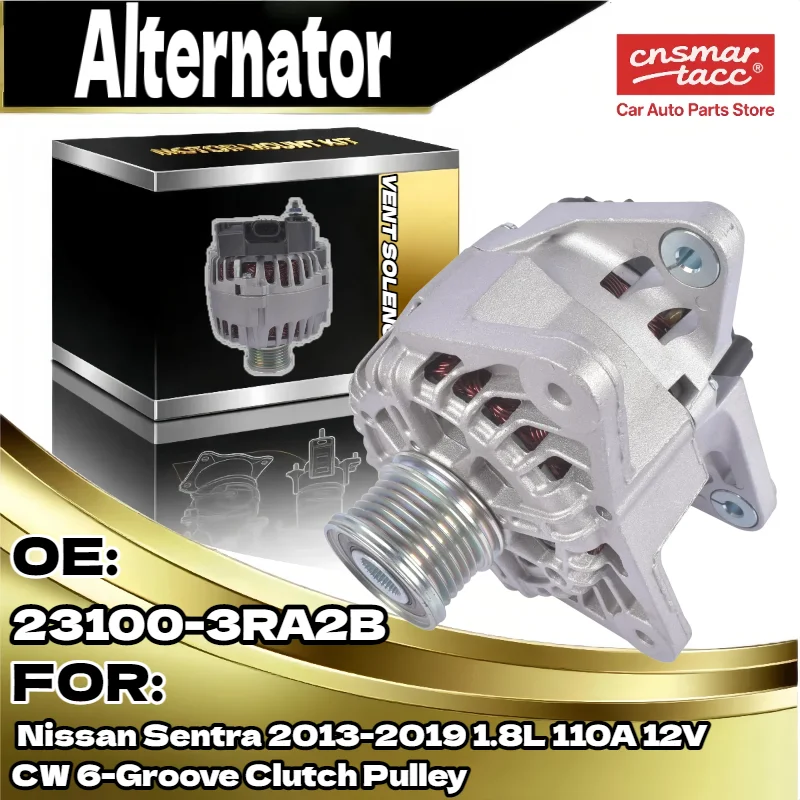 

Reliable Alternator for Nissan Sentra 2013 2019 1.8L 110A 12V 6 Groove Clutch Pulley CW 23100 3RA2B