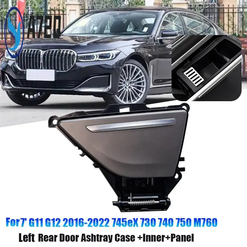 

A72Q-Left Rear Door Ashtray Case+Inner+Trim Panel Assy Parts For BMW 7'G11 G12 2016-2022 745EX 730 740 750 51427398885 514274059