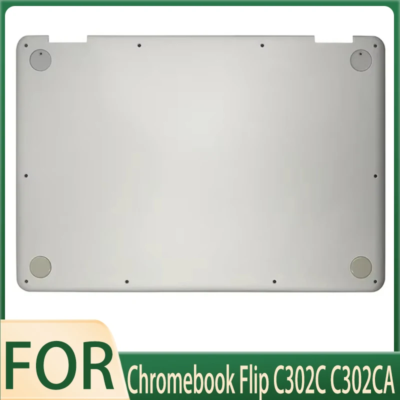 

New Original For Chromebook Flip C302C C302CA Bottom Cover D Shell Silver Host Lower Cover 13NB0DF1AM0201