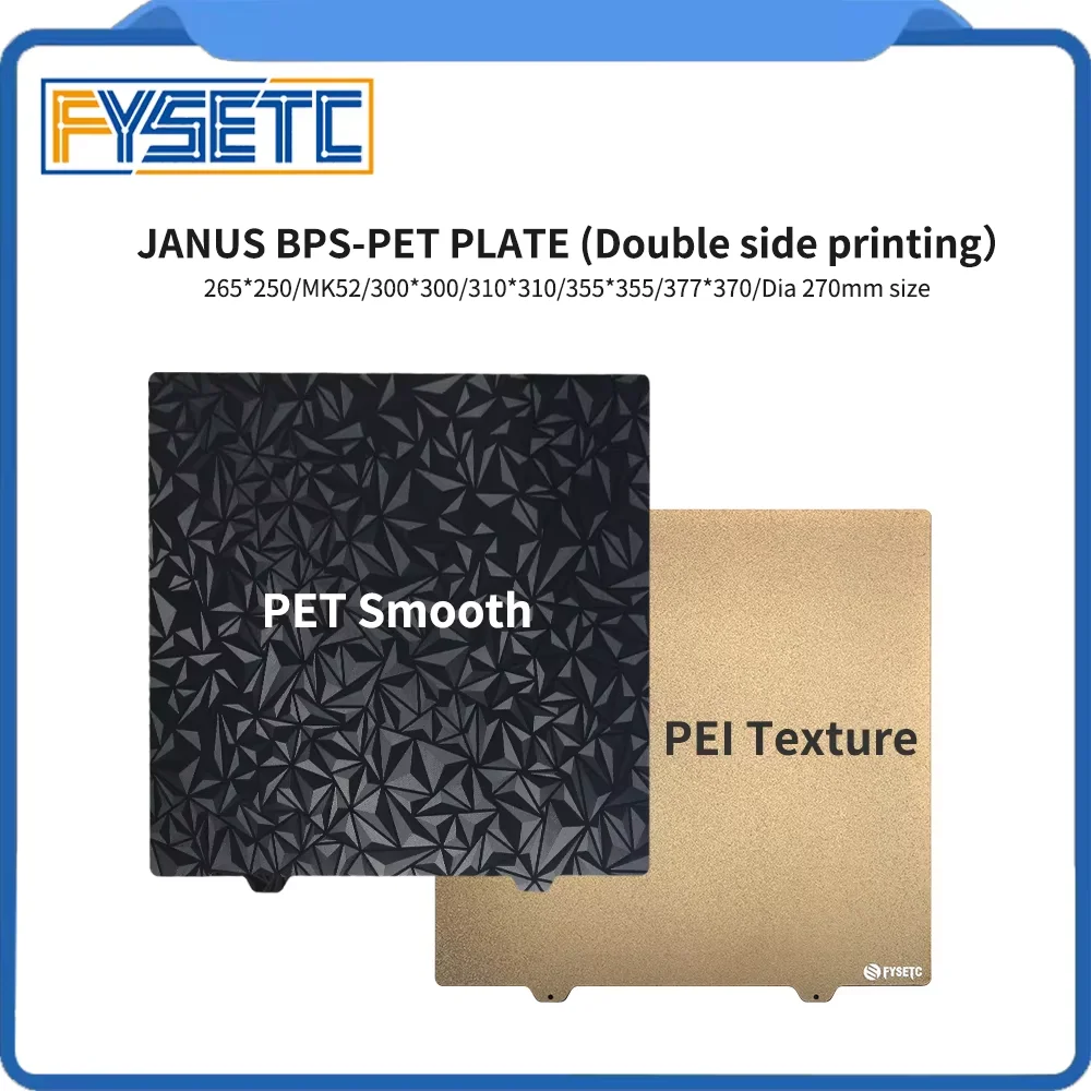 FYSETC JANUS BPS-PET Plate Double Side Build Plate Smooth PET And Texture PEI Steel Sheet for Voron 2.4 Ender 5 plus Prusa MK4