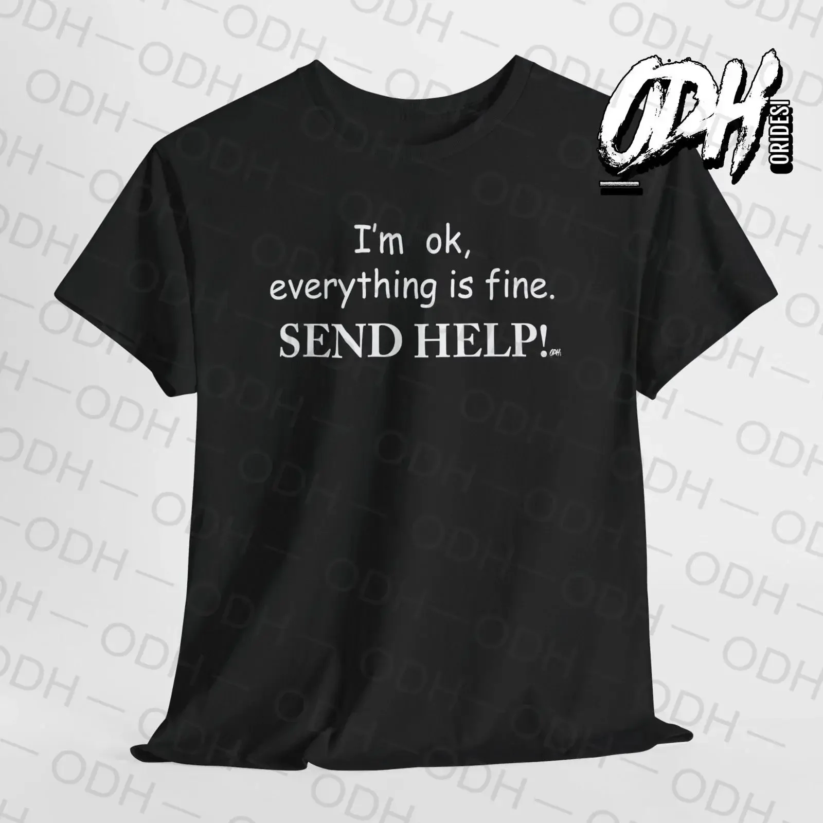 Funny stress T shirt I'm OK Everything is Fine Send Help Mental Health Work vintage Washed Slightly Unisex graphic Versatile