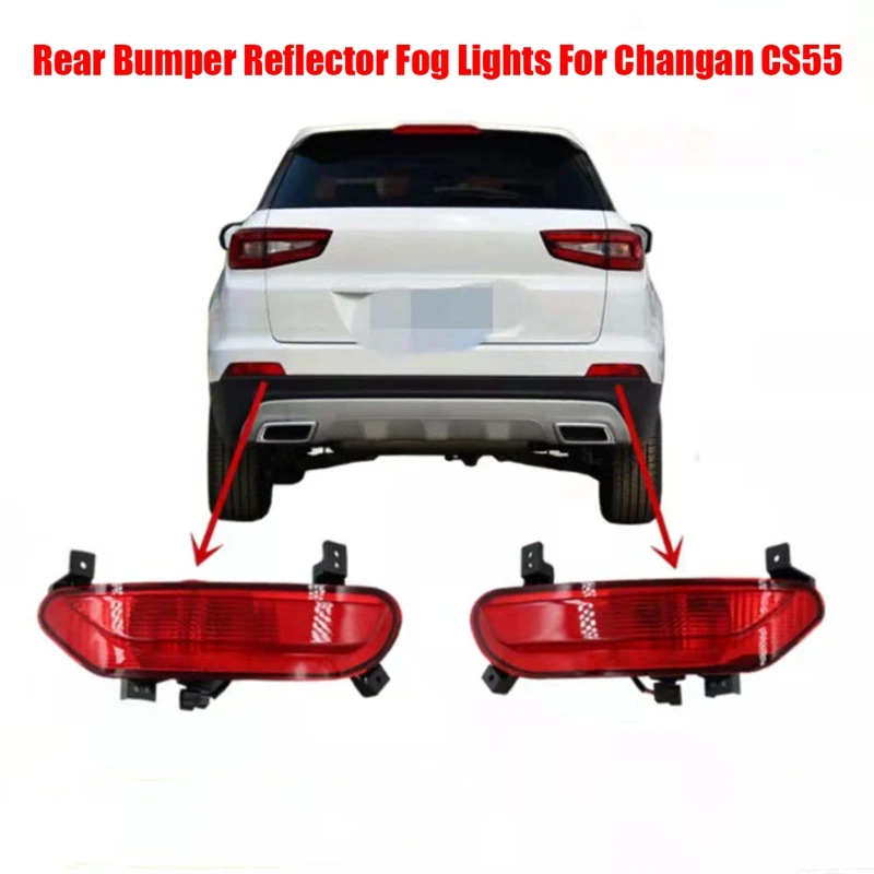 

1Pair Rear Bumper Reflector Rear Fog Lights Rear Bumper Lights For Changan CS55