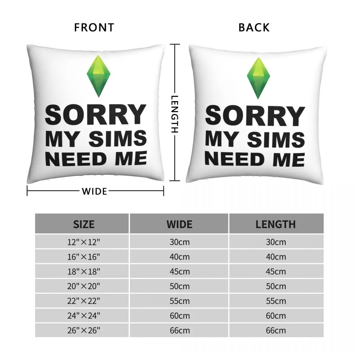 My Sims Need Me Square Pillowcase Polyester Linen Velvet Printed Zip Decor Pillow Case Home Cushion Cover 18