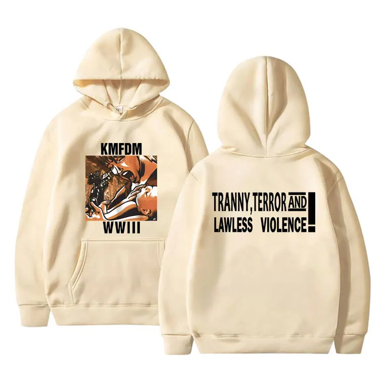 Hardcore Alternative Rock Kmfdm Wwiii Tranny Terror and Lawless Violence Graphic Hoodie Men Women Vintage Oversized Sweatshirt
