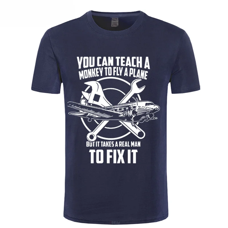 REM New Men T Shirt Fashion Men Brand Fitness Slim Fit Airplane Mechanic T-Shirt - Real Man Fix Plane Tee Shirt Printer