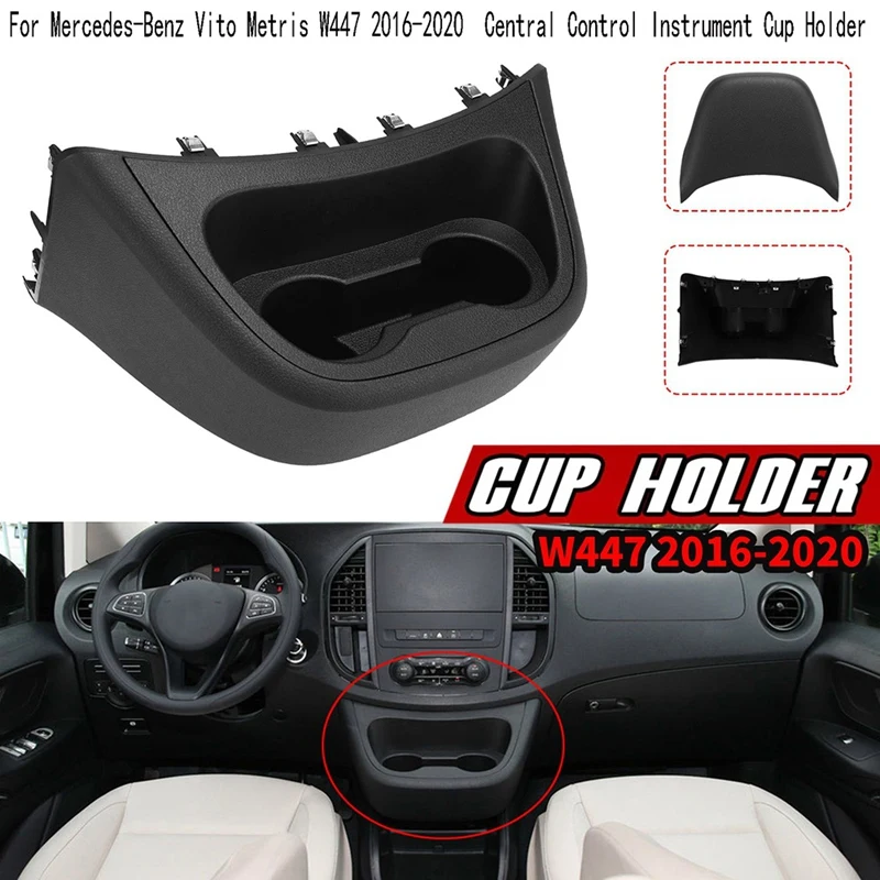 

Car Central Control Instrument Cup Holder Drink Cup Holder For Mercedes-Benz Vito Metris W447 2016-2020