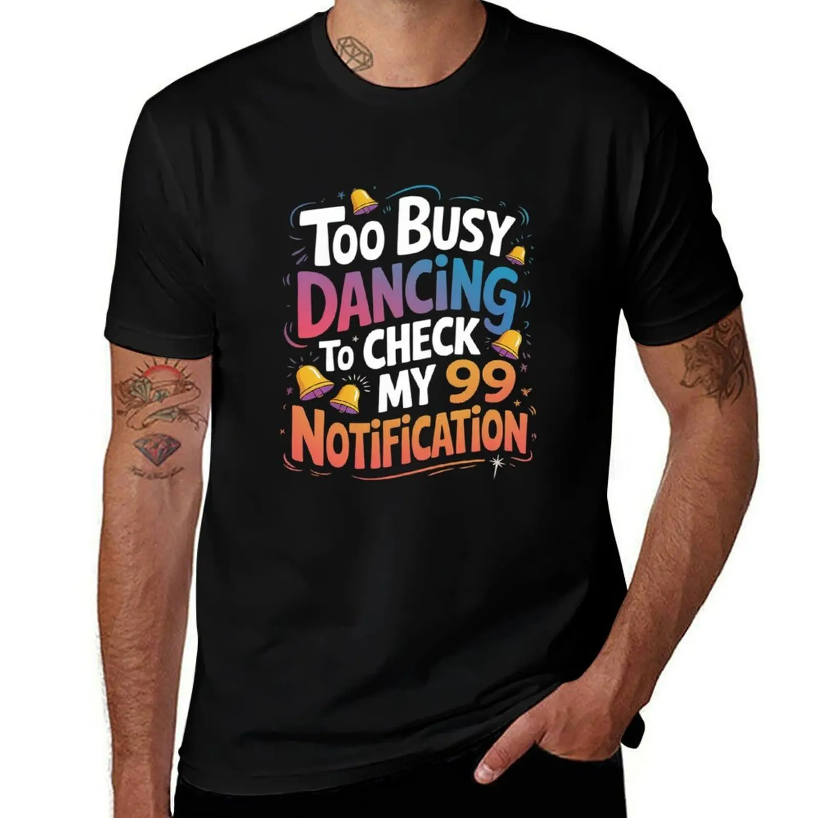 

Too Busy Dancing to Check My Notification – Focused on the T-Shirt винтажные футболки с короткими рукавами, толстовки с начинкой, мужские