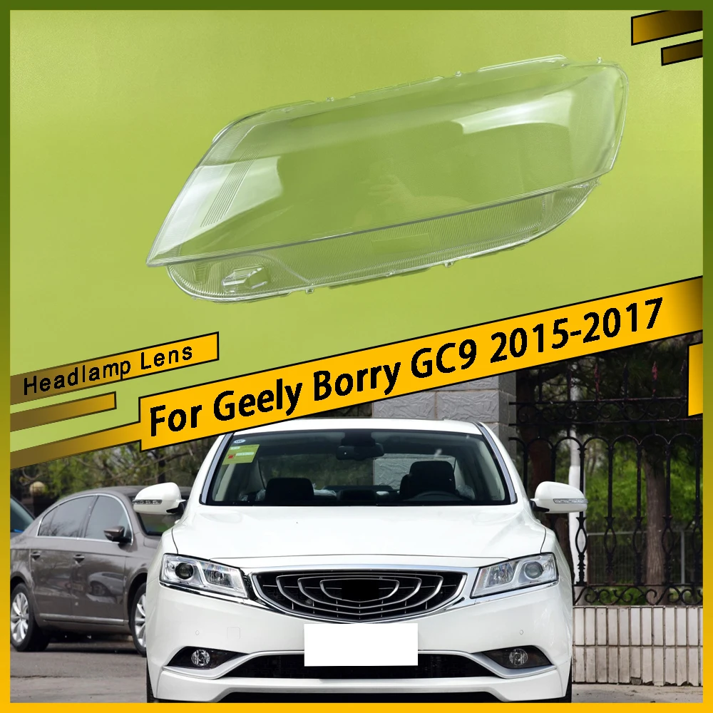 

Для Geely Borry GC9 2015 2016 2017, корпус передних фар, прозрачная крышка, абажур, абажур, маски для линз