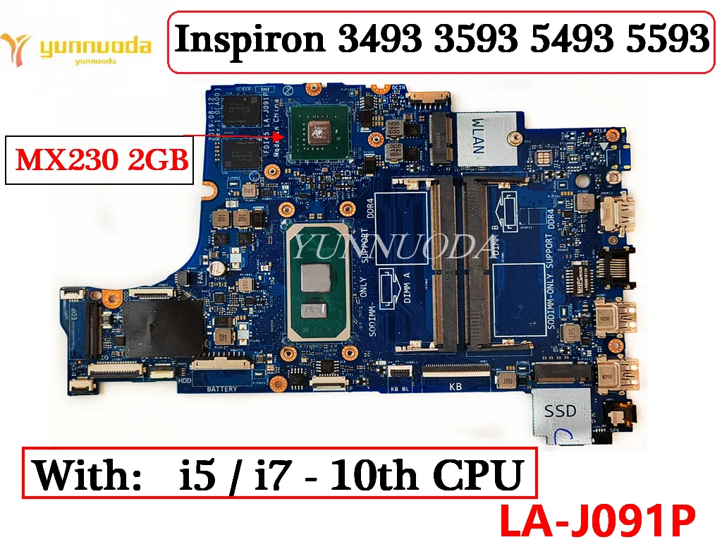 LA-J091P For DELL Inspiron 3493 3593 5493 5593  Laptop Motherboard With I5 I7 CPU MX230 2GB GPU DDR4 100% Tested