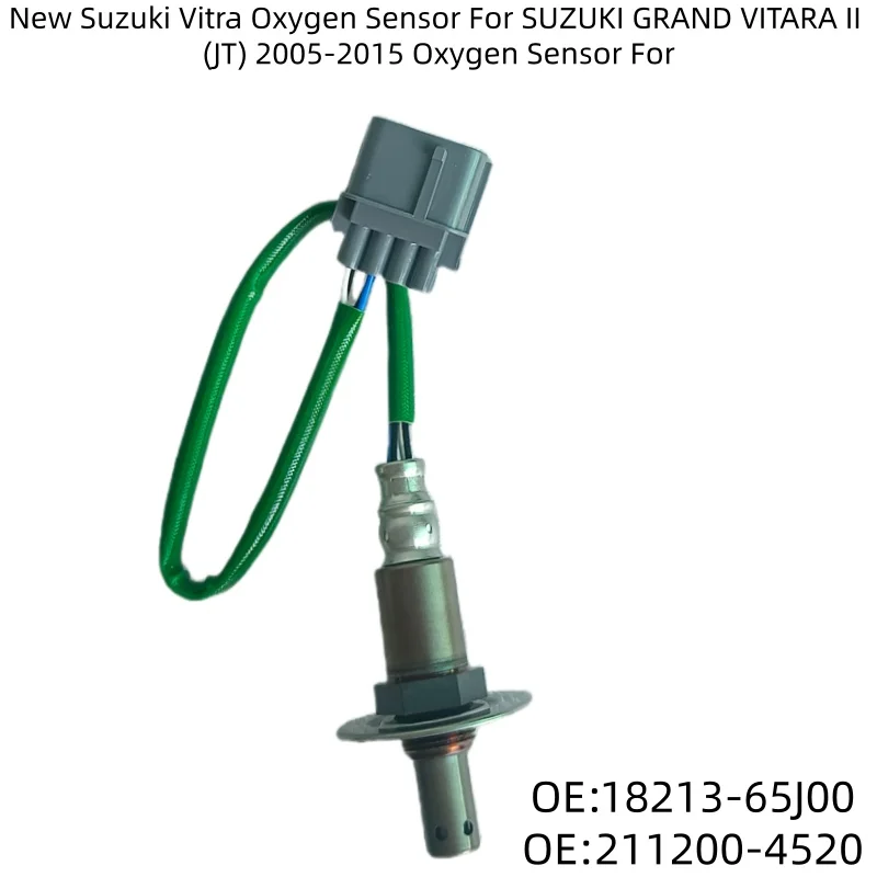 

New Suzuki Vitra Oxygen Sensor For SUZUKI GRAND VITARA II (JT) 2005-2015 Oxygen Sensor For 18213-65J00 211200-4520