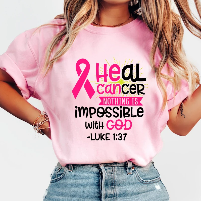 

Funny Breast Cancer Awareness Heal Cancer Nothing Is Impossible With God Letter Print T-Shirt Womans Casual Tops Summer Cool T