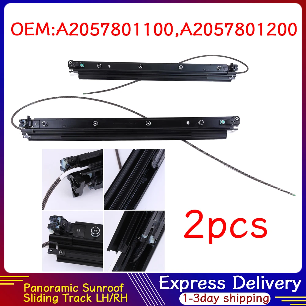 A2057801100 A2057801200 2Pcs LH+RH Panoramic Sunroof Tracks For 2015-2021 Mercedes W205 C43 C63 C300 C350 Not Suitable For Coupe