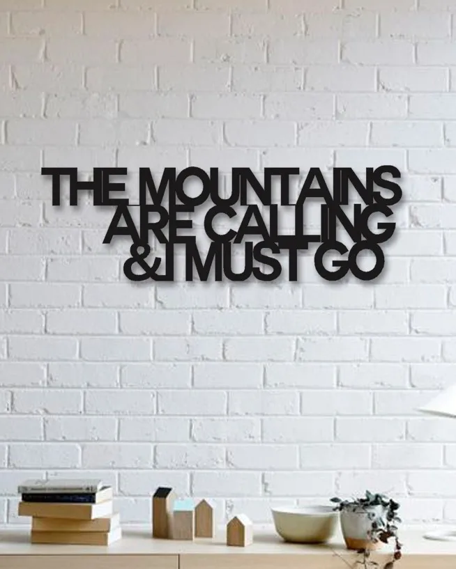 Mountains Calling You Should Go Typography Wall Decorative Metal Wall Art Black Wall Décor,Living Room, Bedroom, kitchen, Bathr