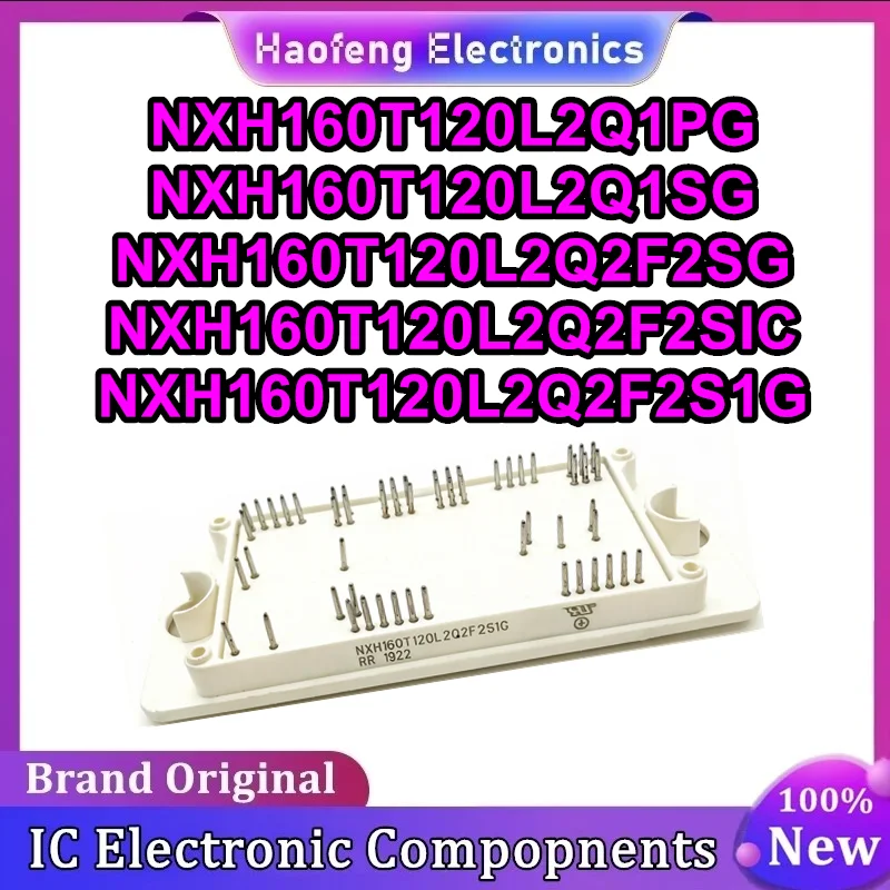 

NXH160T120L2Q1PG NXH160T120L2Q1SG NXH160T120L2Q2F2SG NXH160T120L2Q2F2SIC NXH160T120L2Q2F2S1G New Original in stock