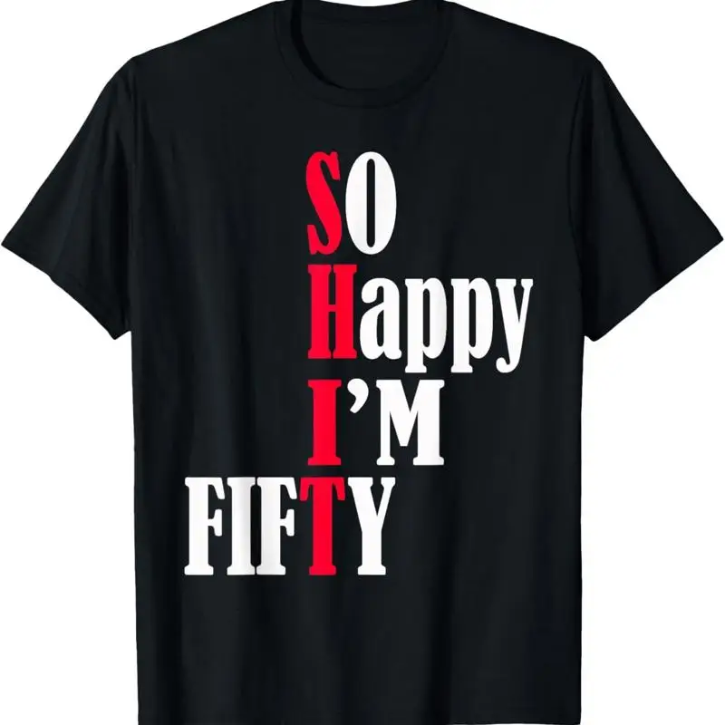

Футболка для 50-летней вечеринки So Happy I'M Fifty на 50-летие