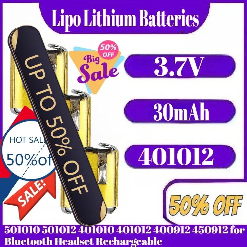 

3.7V 30mAh Battery 501010 501012 401010 401012 400912 450912 Lipo Lithium Batteries for Bluetooth Headset Rechargeable