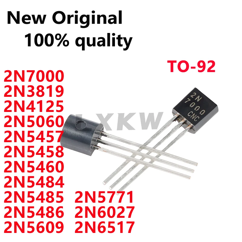 

20 шт. Новый 2N7000 2N3819 2N4125 2N5060 2N5457 2N5458 2N5460 2N5484 2N5485 2N5486 2N5609 2N5771 2N6027 2N6517 TO-92 В наличии