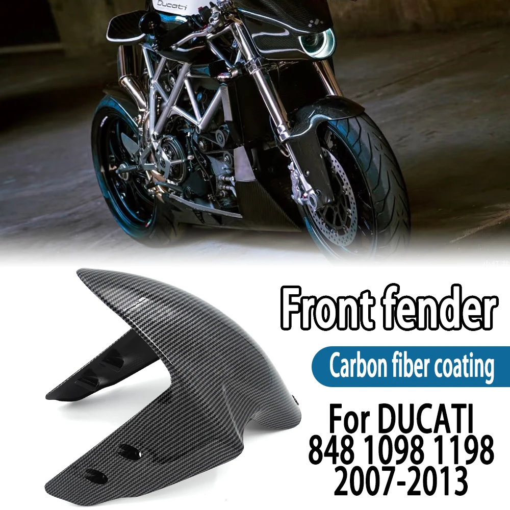 

For DUCATI 848 1098 1198 2007-2013 2012 2011 2010 2009 Motorcycle ABS Carbon Fiber Front Fender Wheel Mudguard Mud Flap Fairing